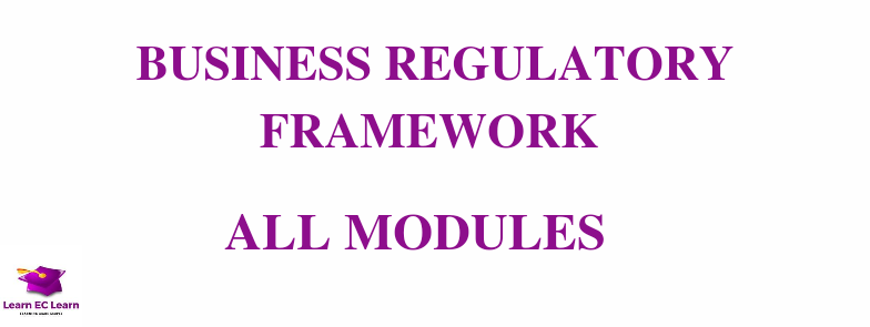 BUSINESS REGULATORY FRAMEWORK - ALL MODULES